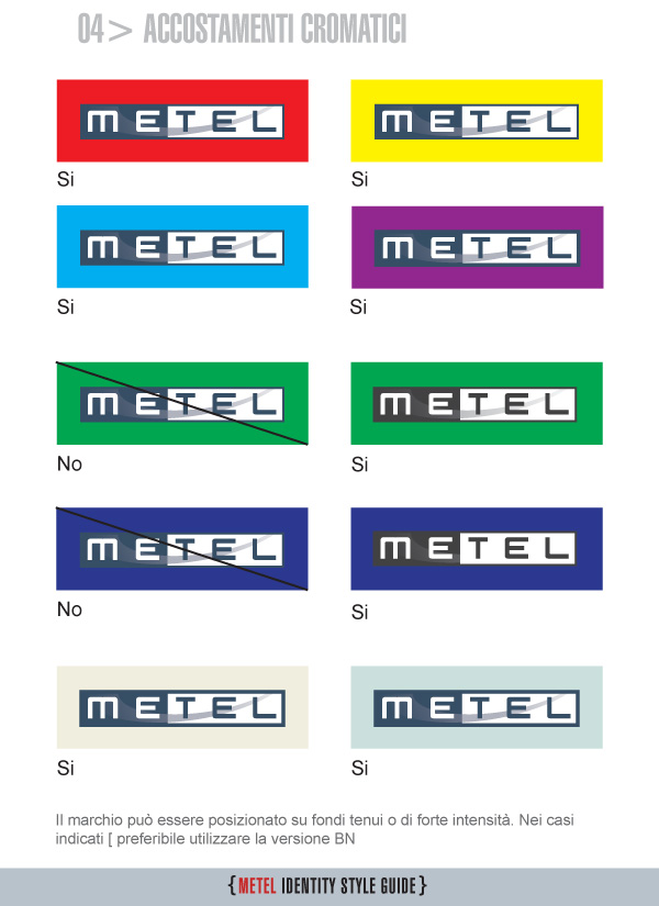 Metel Identity Style Guide - Accostamenti cromatici Metel Identity Style Guide - Accostamenti cromatici