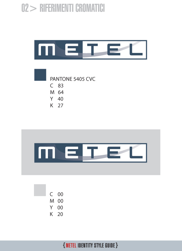 Metel Identity Style Guide - Riferimenti cromatici Metel Identity Style Guide - Riferimenti cromatici