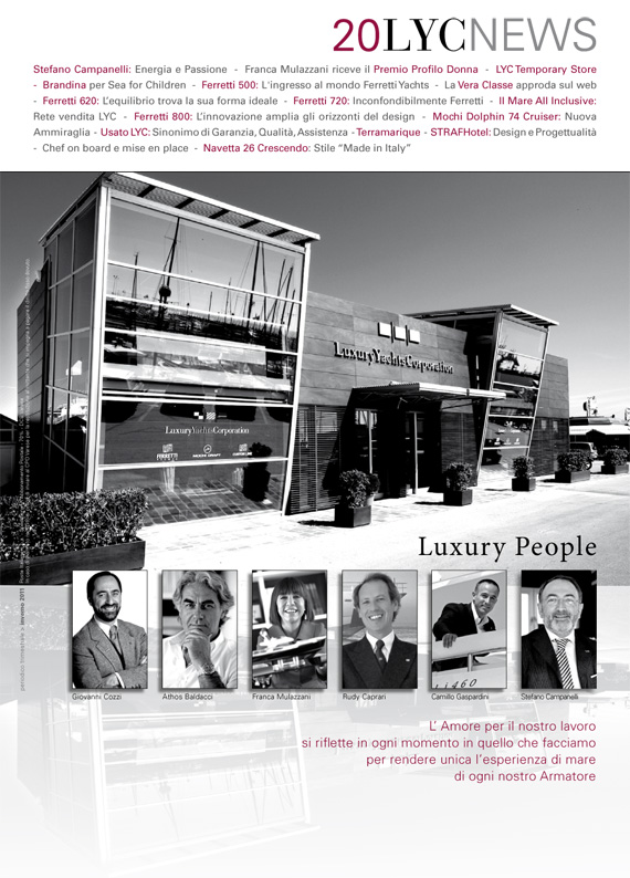 LYC News 20, la rivista realizzata da Idee e Soluzioni per Luxury Yachts Corporation. Punti di riferimento per le persone che amano le cose belle e raffinate.